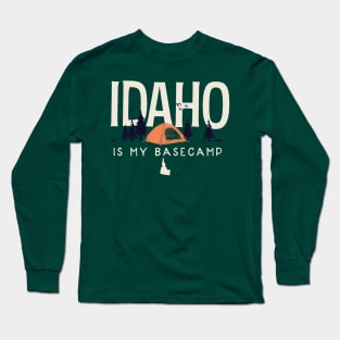 Idaho is my Base Camp Long Sleeve T-Shirt